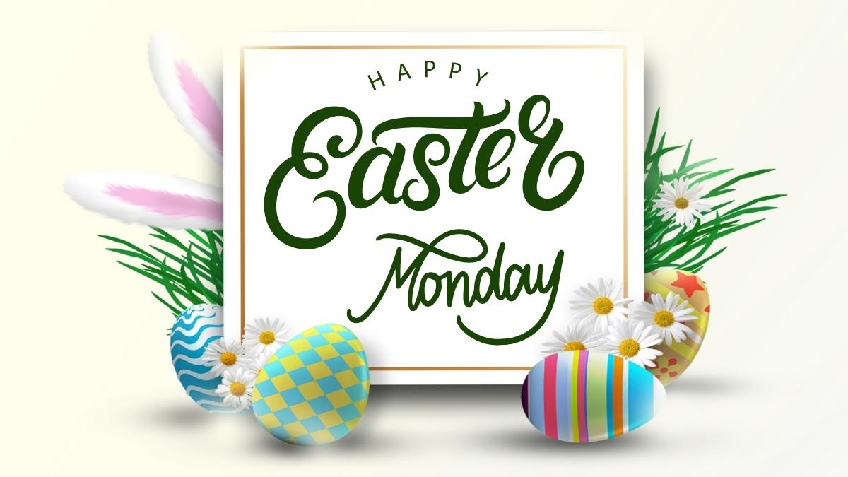 Happy Easter Monday Wishes and Messages 2024