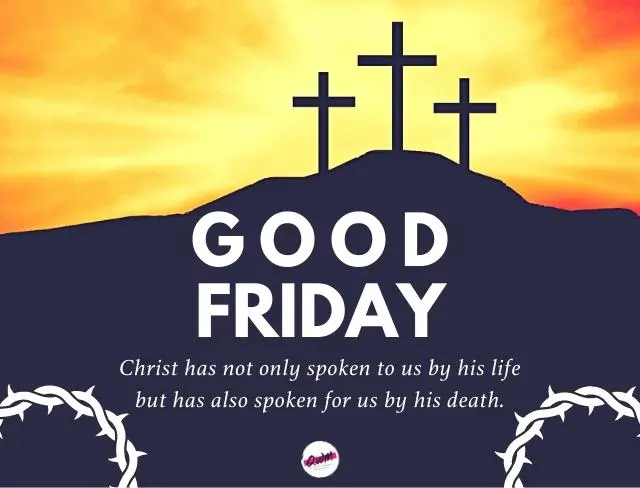 165 Happy Good Friday Quotes 2024, Bible Verses, Sayings