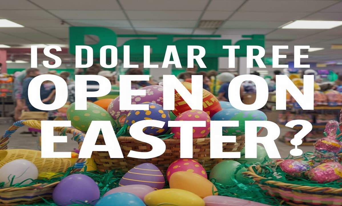 Is Dollar Tree Open on Easter 2024? - Happy Easter Sunday 2024